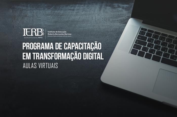IERBB/MPRJ dá continuidade ao Programa de Capacitação em Transformação Digital com aulas virtuais